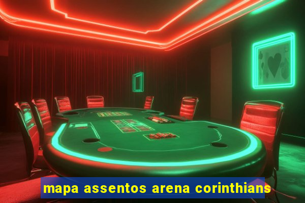 mapa assentos arena corinthians